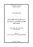 Tóm tắt luận văn Thạc sĩ Quản trị kinh doanh: Phát triển nguồn nhân lực tại Công ty Lưới điện cao thế Miền Trung