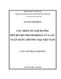 Luận văn Thạc sĩ Kinh tế: Các nhân tố ảnh hưởng đến rủi ro thanh khoản của các ngân hàng thương mại Việt Nam