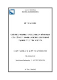 Luận văn Thạc sĩ Quản trị kinh doanh: Giải pháp marketing cho sản phẩm bánh kẹo của Công ty cổ phần MODELEZ Kinh Đô tại khu vực Tây Nguyên