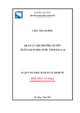 Luận văn Thạc sĩ Quản lý kinh tế: Quản lý chi thường xuyên ngân sách nhà nước tại tỉnh Gia Lai