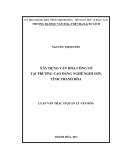 Luận văn Thạc sĩ Quản lý văn hóa: Xây dựng văn hóa công sở tại trường Cao đẳng nghề Nghi Sơn, tỉnh Thanh Hóa