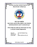 Bài tập nhóm Quản trị chiến lược trong kinh doanh du lịch và khách sạn: Phân tích chiến lược kinh doanh của Công ty Du lịch Lữ hành Saigontourist