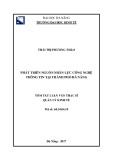 Tóm tắt luận văn Thạc sĩ Quản trị kinh doanh: Phát triển nguồn nhân lực công nghệ thông tin tại thành phố Đà Nẵng