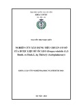 Khóa luận tốt nghiệp đại học ngành Dược học: Nghiên cứu xây dựng tiêu chuẩn cơ sở của dược liệu Bù ốc leo (Dregea volubilis (L.f.) Benth. ex Hook.f., họ Thiên lý Asclepiadaceae)
