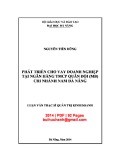 Luận văn Thạc sĩ Quản trị kinh doanh: Phát triển cho vay doanh nghiệp tại Ngân hàng TMCP Quân Đội (MB), chi nhánh Nam Đà Nẵng