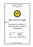 Khóa luận Tốt nghiệp: Hoạt động Xúc tiến đầu tư tại Trung tâm Xúc tiến đầu tư tỉnh Bình Định