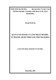 Luận văn Thạc sĩ Quản lý văn hóa: Quản lý di tích bia và lăng mộ Lê Thì Hiến, xã Thọ Phú, huyện Triệu Sơn, tỉnh Thanh Hóa
