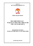 Đề án tốt nghiệp Luật Hiến pháp và Luật Hành chính: Thực hiện pháp luật về quản lý công chức theo vị trí việc làm tại Bộ Nội vụ