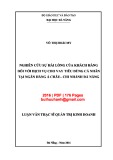 Luận văn Thạc sĩ Quản trị kinh doanh: Nghiên cứu sự hài lòng của khách hàng đối với dịch vụ cho vay tiêu dùng cá nhân tại Ngân hàng Á Châu - chi nhánh Đà Nẵng