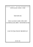 Luận văn Thạc sĩ Quản trị nhân lực: Nâng cao năng lực công chức tại Uỷ ban nhân dân quận Ba Đình, thành phố Hà Nội