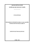Tóm tắt luận văn Thạc sĩ Khoa học: Kiểm nghiệm cơ chế phản ứng H2(k)+Br2(k)->2HBr(k) bằng phương pháp tính hóa học lượng tử