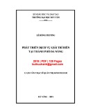 Luận văn Thạc sĩ Quản trị kinh doanh: Phát triển dịch vụ giải trí biến tại thành phố Đà Nẵng