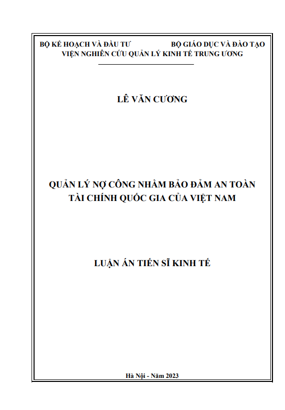 Luận án Tiến sĩ Quản lý nợ công nhằm bảo đảm an toàn tài chính quốc gia của Việt Nam