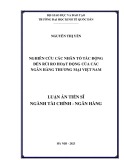 Luận án Tiến sĩ Tài chính - Ngân hàng: Nghiên cứu các nhân tố tác động đến rủi ro hoạt động của các ngân hàng thương mại Việt Nam