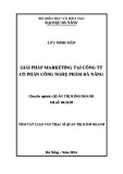 Tóm tắt luận văn Thạc sĩ Quản trị kinh doanh: Giải pháp marketing tại Công ty cổ phần Công nghệ phẩm Đà Nẵng
