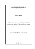Luận án Tiến sĩ Khoa học lịch sử: Phòng chống quan lại phạm tội dưới triều vua Lê Thánh Tông (Đại Việt) và Sejong (Joseon)