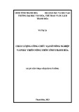 Luận văn Thạc sĩ Quản lý văn hóa: Chất lượng công chức tại Sở Nông nghiệp và Phát triển Nông thôn tỉnh Thanh Hóa