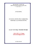 Luận văn Thạc sĩ Kinh tế học: Xây dựng chỉ số công nghiệp hóa - Minh họa tại tỉnh Hải Dương