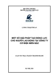 Luận văn Thạc sĩ Quản trị kinh doanh: Một số giải pháp tạo động lực cho người lao động tại Công ty cơ điện Miền Bắc
