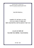 Luận án Tiến sĩ Tài chính - Ngân hàng: Nghiên cứu rủi ro lan tỏa của các công ty niêm yết trên thị trường chứng khoán Việt Nam
