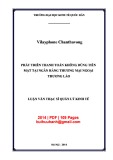 Luận văn Thạc sĩ  Quản lý kinh tế: Phát triển thanh toán không dùng tiền mặt tại Ngân hàng thương mại Ngoại thương Lào