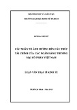 Luận văn Thạc sĩ Kinh tế: Các nhân tố ảnh hưởng đến cấu trúc tài chính của các Ngân hàng thương mại cổ phần Việt Nam