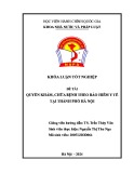 Khóa luận tốt nghiệp: Quyền khám, chữa bệnh theo bảo hiểm y tế tại thành phố Hà Nội