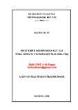 Luận văn Thạc sĩ Quản trị kinh doanh: Phát triển nguồn nhân lực tại Tổng công ty cổ phần Dệt may Hòa Thọ