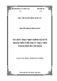 Luận văn Thạc sĩ Quản lý công: Tổ chức thực hiện chính sách về thanh niên ở đô thị từ thực tiễn Thành phố Hồ Chí Minh