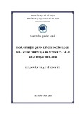 Luận văn Thạc sĩ Kinh tế: Hoàn thiện quản lý chi ngân sách Nhà nước trên địa bàn tỉnh Cà Mau giai đoạn 2015 -2020