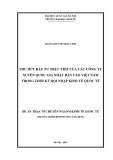 Đề án Tốt nghiệp Thạc sĩ: Thu hút đầu tư trực tiếp của các công ty xuyên quốc gia Nhật Bản vào Việt Nam trong thời kỳ hội nhập kinh tế quốc tế