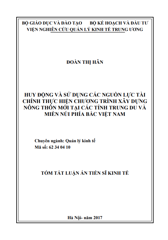 Luận án Tiến sĩ Huy động và sử dụng các nguồn lực tài chính thực hiện Chương trình xây dựng Nông thôn mới tại các tỉnh trung du và miền núi phía Bắc Việt Nam