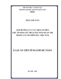 Luận án Tiến sĩ Kế toán: Ảnh hưởng của các nhân tố đến việc áp dụng kỹ thuật kế toán quản trị trong các DN miền Bắc Việt Nam