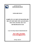 Luận văn Thạc sĩ Quản trị kinh doanh: Nghiên cứu các nhân tố ảnh hưởng đến việc giữ chân nhân viên tại Ngân hàng TMCP công thương Việt Nam - Chi nhánh Quảng Nam