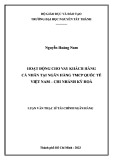 Luận văn Thạc sĩ Tài chính ngân hàng: Hoạt động cho vay khách hàng cá nhân tại Ngân hàng TMCP Quốc tế Việt Nam chi nhánh Kỳ Hòa
