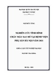 Khóa luận tốt nghiệp đại học ngành Y đa khoa: Nghiên cứu tình hình chảy máu sau đẻ tại Bệnh viện Phụ sản Hà Nội năm 2021