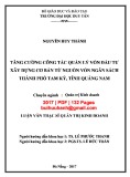 Luận văn Thạc sĩ Quản trị kinh doanh: Tăng cường công tác quản lý vốn đầu tư xây dựng cơ bản từ nguồn vốn ngân sách thành phố Tam Kỳ, tỉnh Quảng Nam