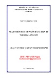 Luận văn Thạc sĩ Quản trị kinh doanh: Phát triển dịch vụ ngân hàng điện tử trại BIDV Lạng Sơn