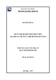 Tóm tắt luận văn Thạc sĩ Quản trị kinh doanh: Quản trị thành tích nhân viên tại Chi cục Quản lý thị trường thành phố Đà Nẵng