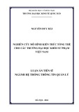 Luận án Tiến sĩ Hệ thống thông tin quản lý: Nghiên cứu mô hình kiến trúc tổng thể cho các trường đại học khối Sư phạm Việt Nam