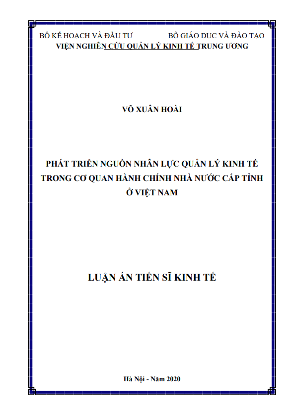 Luận án Tiến sĩ Phát triển nguồn nhân lực quản lý kinh tế trong cơ quan hành chính nhà nước cấp tỉnh ở Việt Nam