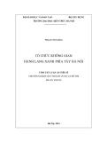 Tóm tắt Luận án Tiến sĩ Quy hoạch vùng và đô thị: Tổ chức không gian hành lang xanh phía Tây Hà Nội