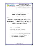 Khóa luận tốt nghiệp: Kế toán doanh thu, chi phí và xác định kết quả kinh doanh tại Công ty TNHH Đắc Hưng Gia Lai