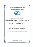 Khoá luận tốt nghiệp: Tìm hiểu vật liệu carbon nano tubes (CNT)