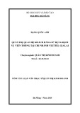 Tóm tắt luận văn Thạc sĩ Quản trị kinh doanh: Quản trị quan hệ khách hàng sử dụng dịch vụ viễn thông tại chi nhánh Viettel Gia Lai
