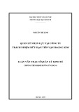 Luận văn Thạc sĩ Quản lý kinh tế: Quản lý nhân lực tại Công ty Trách nhiệm hữu hạn Tiếp Vận Hoàng Kim